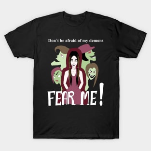 Fear me! T-Shirt